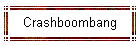 Crashboombang